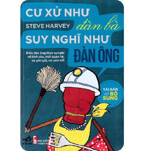 Cư Xử Như Đàn Bà, Suy Nghĩ Như Đàn Ông