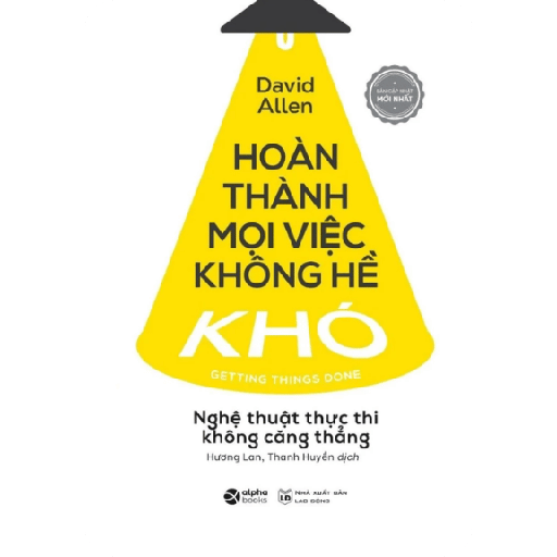 Hoàn Thành Mọi Việc Không Hề Khó