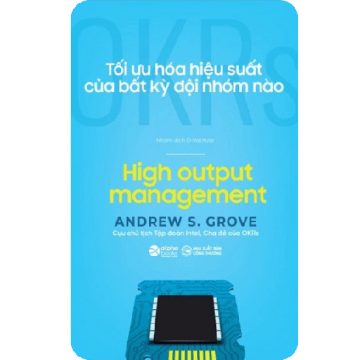 OKRs - Tối Ưu Hóa Hiệu Suất Của Bất Kỳ Đội Nhóm Nào