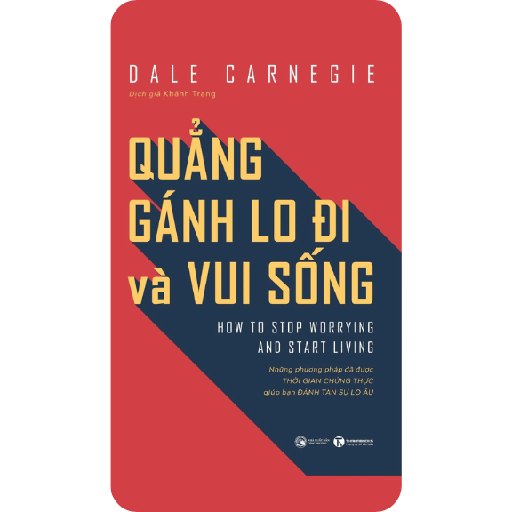 Quẳng Gánh Lo Đi Và Vui Sống