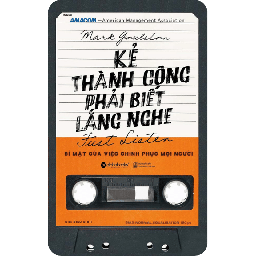 Kẻ Thành Công Phải Biết Lắng Nghe