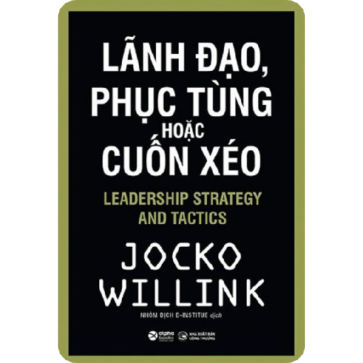Lãnh Đạo, Phục Tùng Hoặc Cuốn Xéo