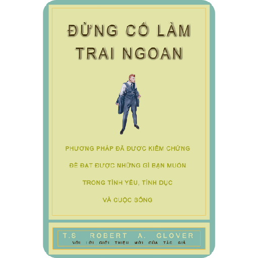 Đừng Cố Làm Trai Ngoan