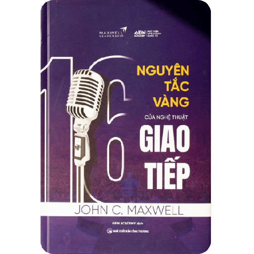 17 Nguyên Tắc Vàng Của Nghệ Thuật Giao Tiếp
