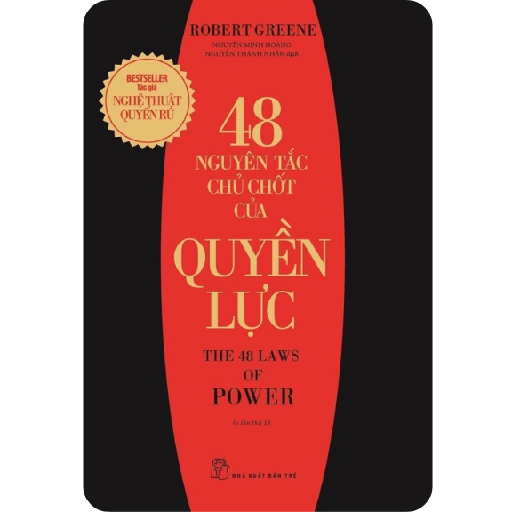 48 Nguyên Tắc Chủ Chốt Của Quyền Lực