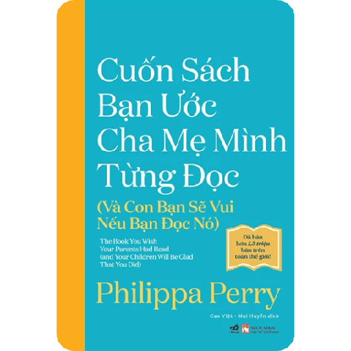 Cuốn Sách Bạn Ước Cha Mẹ Mình Từng Đọc
