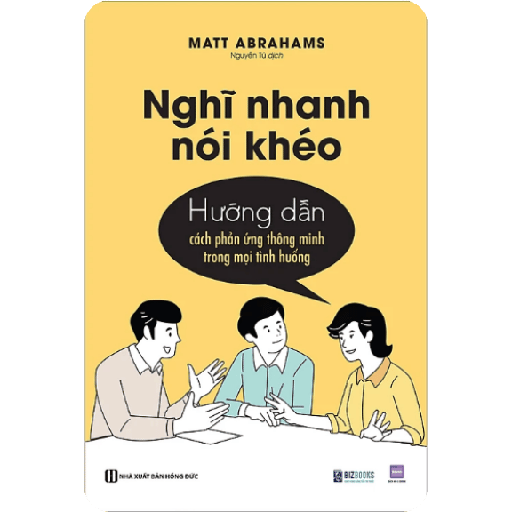 Nghĩ Nhanh Nói Khéo